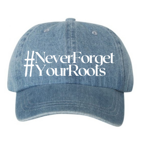 #NeverForgetYourRoots Satin Lined Hat